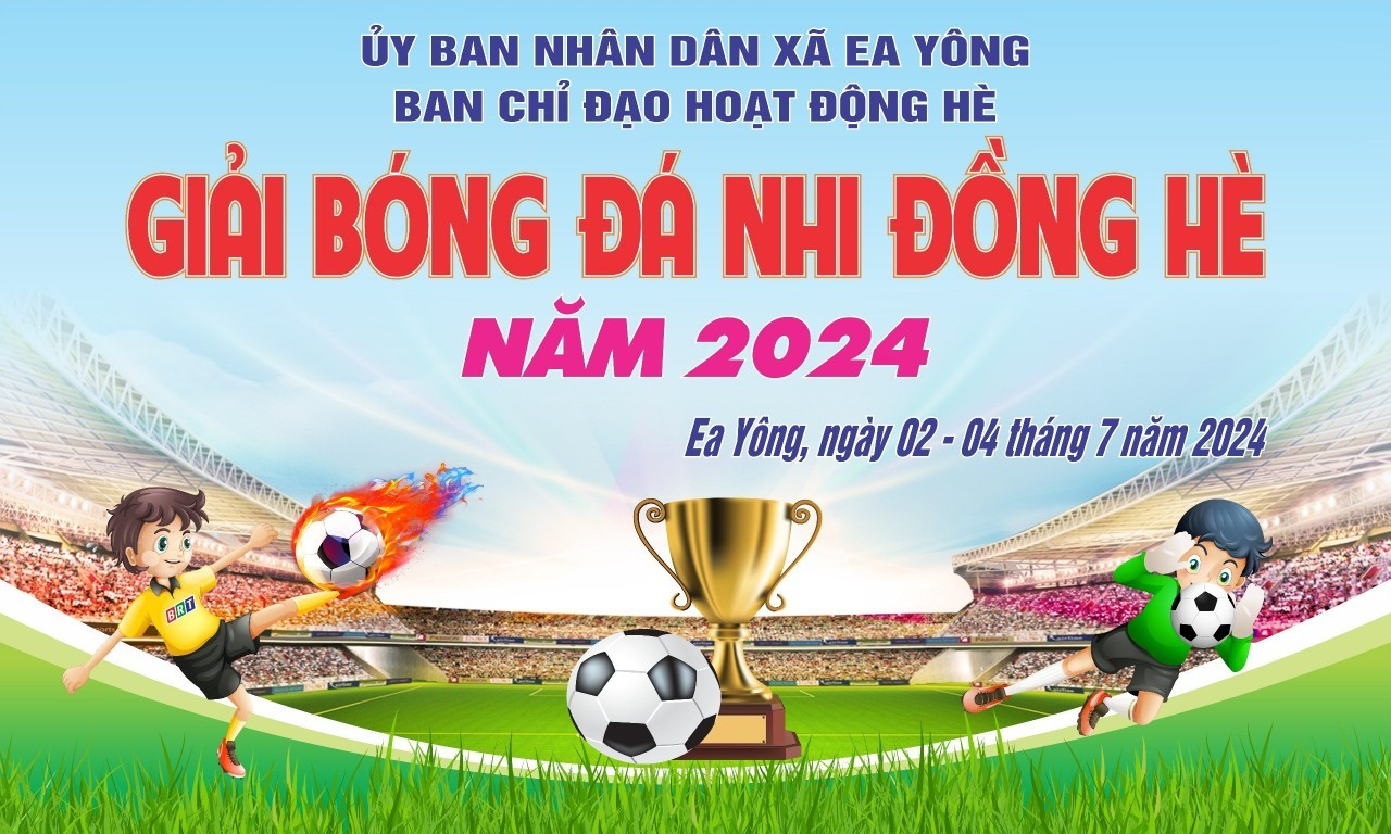 Bế mạc giải bóng đá nhi đồng hè xã Ea Yông năm 2024